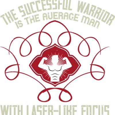 The successful warrior is the average man  with laser like focus Thumbnail