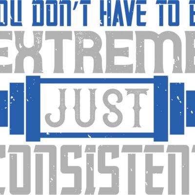 You dont have to be extreme  just consistent Thumbnail