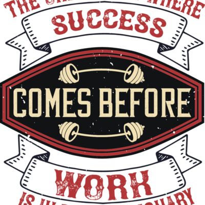 The only place where success comes before work is in the dictionary Thumbnail