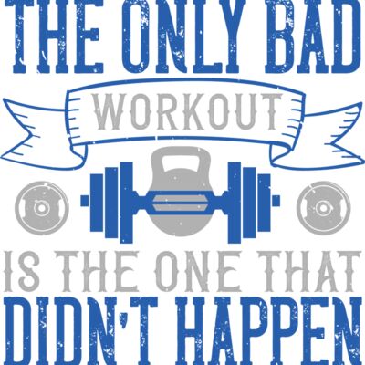 The only bad workout is the one that didnt happen Thumbnail